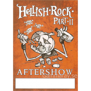 2013 – Hellish Rock Part II – After Show Pass.
