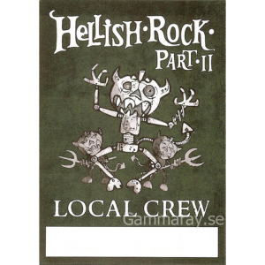 2013 – Hellish Rock Part II – Local Crew Pass.