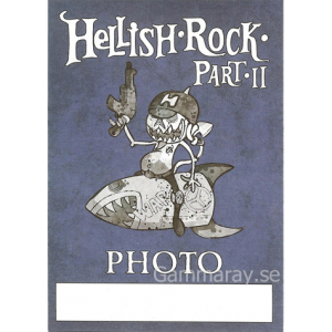 2013 – Hellish Rock Part II – Photo Pass.