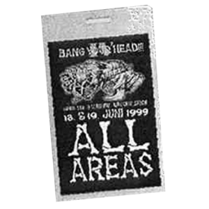 WANTED: 1999 – Bang Your Head Festival Pass – 19/6.