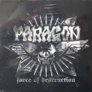 WANTED: 2012 – Paragon – Force Of Destructions – Cd.
